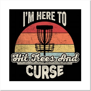 I'm Here To Hit Trees And Curse Funny Disc Golf Gift for Disc Golfer Flying Disc Sport Posters and Art